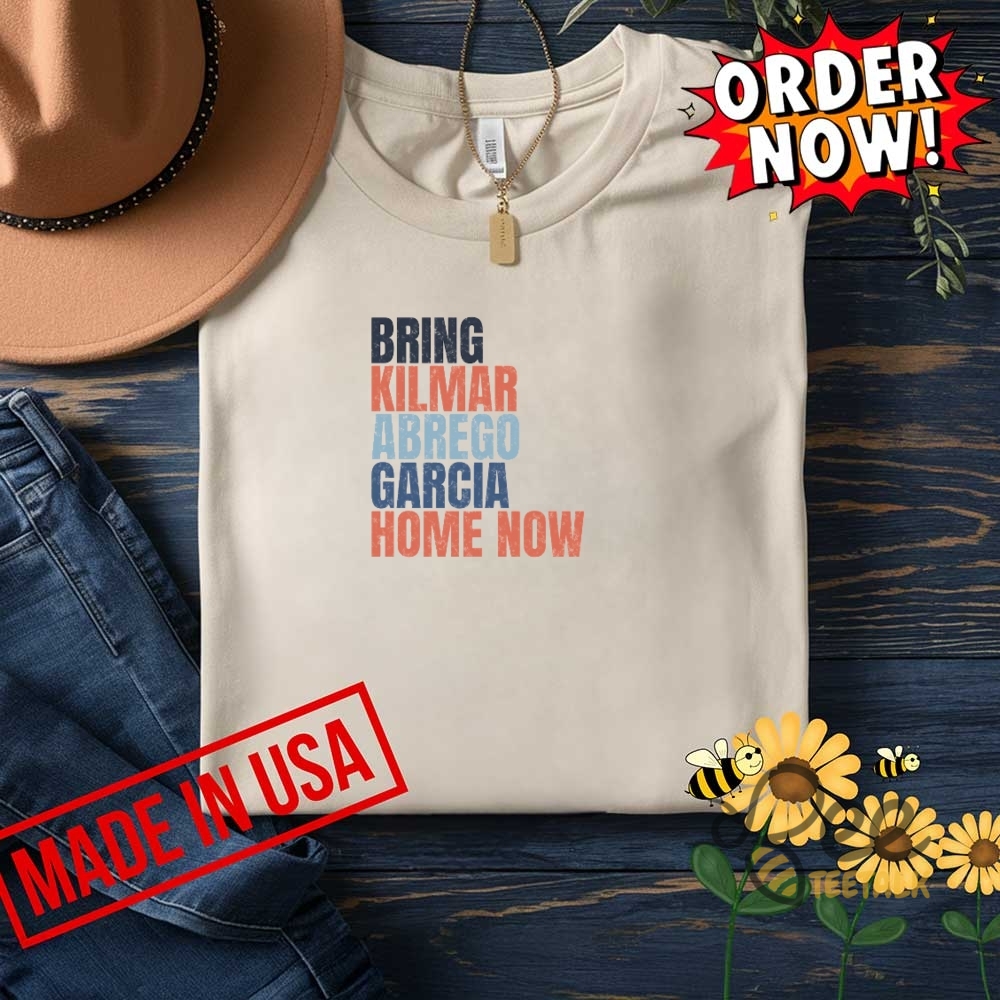 Bring Kilmar Abrego Garcia Home Now Shirt Resist 15 Bring Kilmar Abrego Garcia Home Now Shirt Resist
