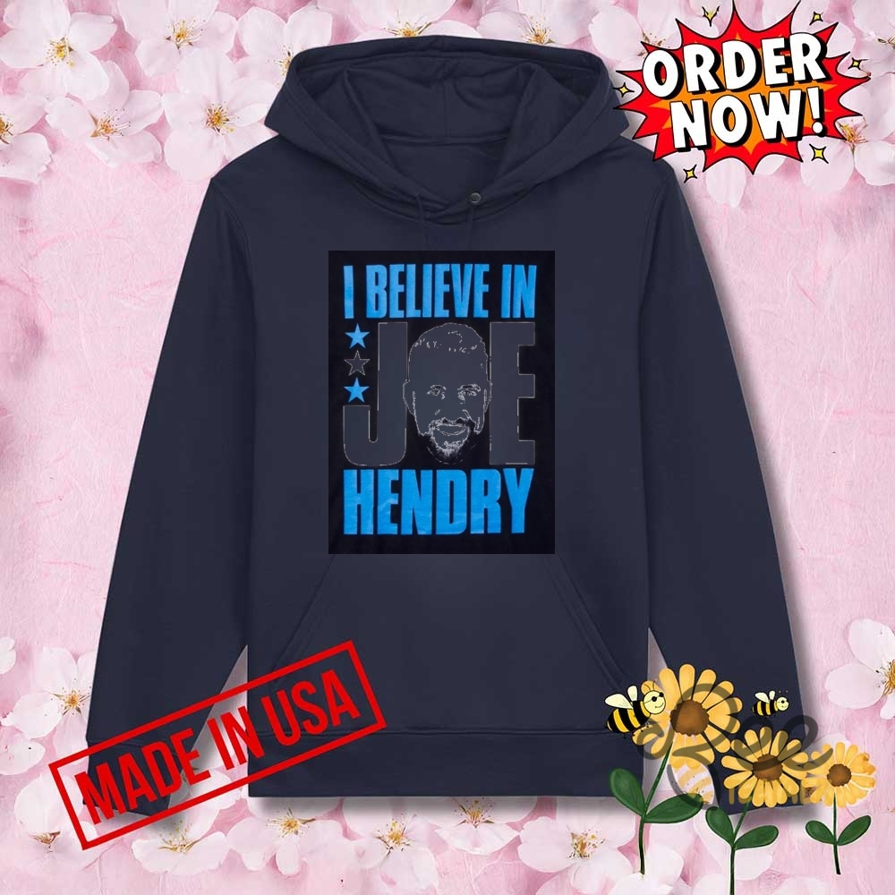 I Believe In Joe Hendry Shirt Wwe Wrestlemania 9 I Believe In Joe Hendry Shirt WWE WrestleMania