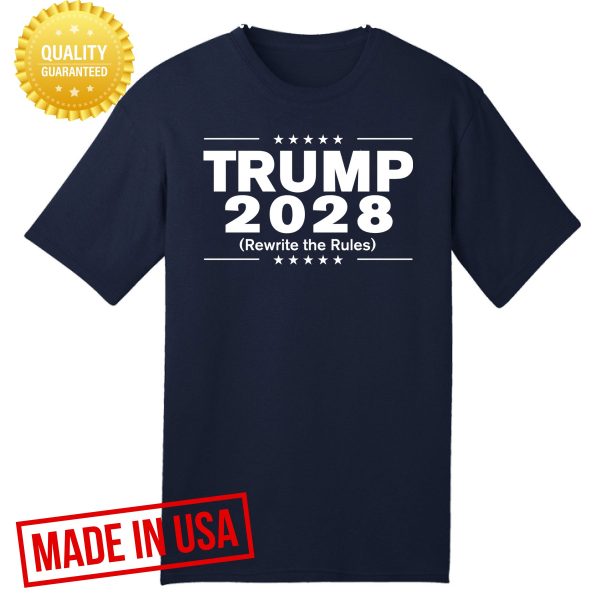 Trump 2028 rewrite the rules shirt 2