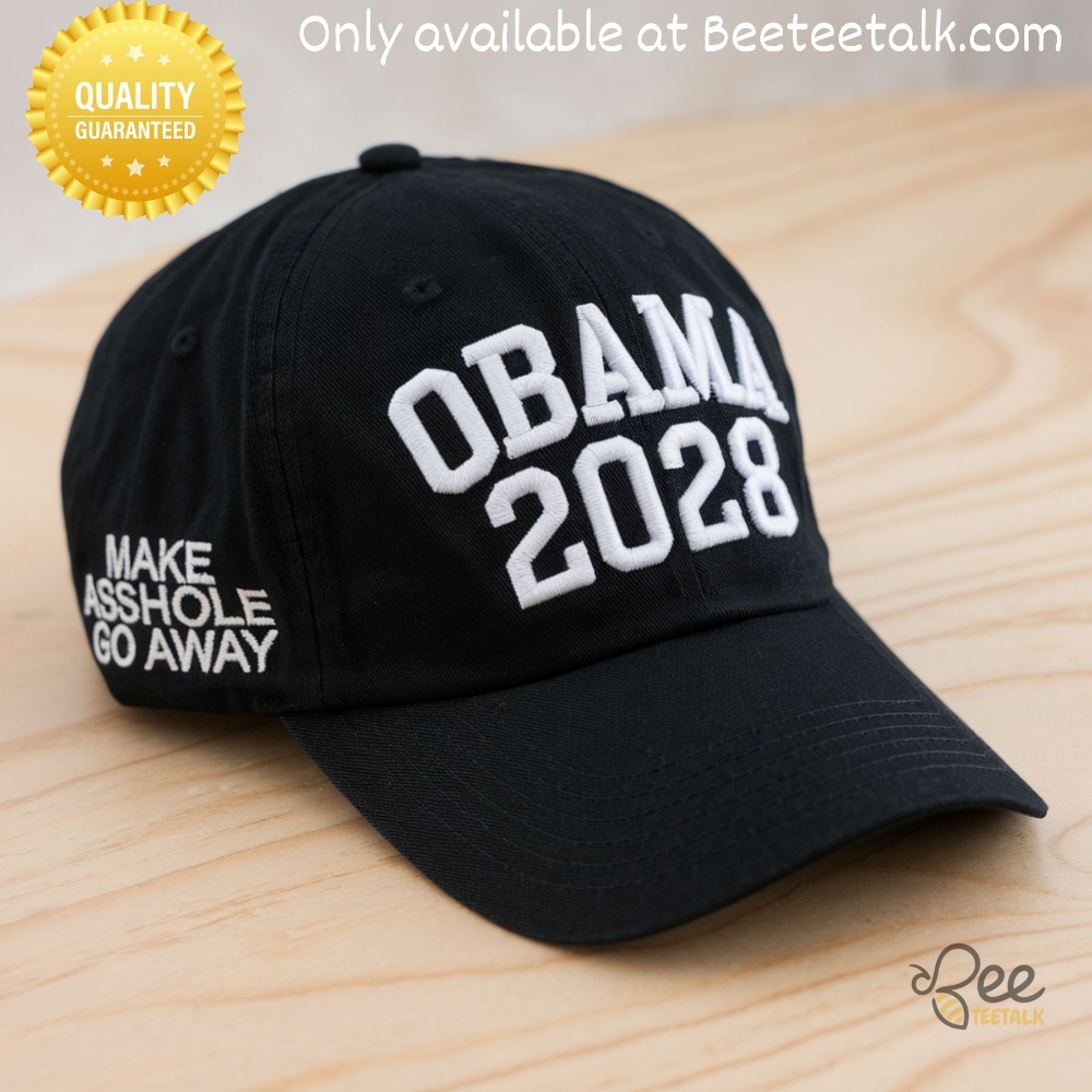 Make Asshole Go Away Obama 2028 Embroidered Baseball Hat 5 Make Asshole Go Away Obama 2028 Embroidered Baseball Hat