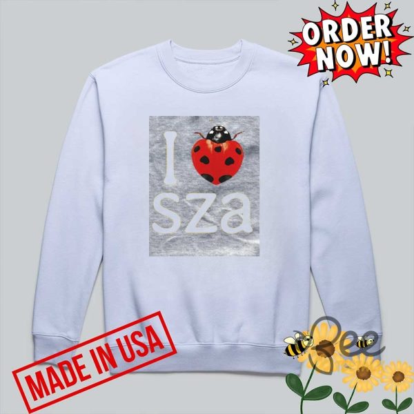 I love sza shirt i heart sza ladybug tee