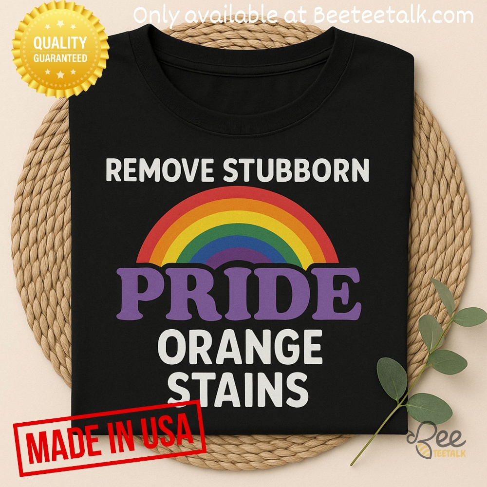 Pride Removes Stubborn Orange Stains Anti Trump Women Baby Tee Shirt Lgbtq 5 Pride Removes Stubborn Orange Stains Anti Trump Women Baby Tee Shirt LGBTQ