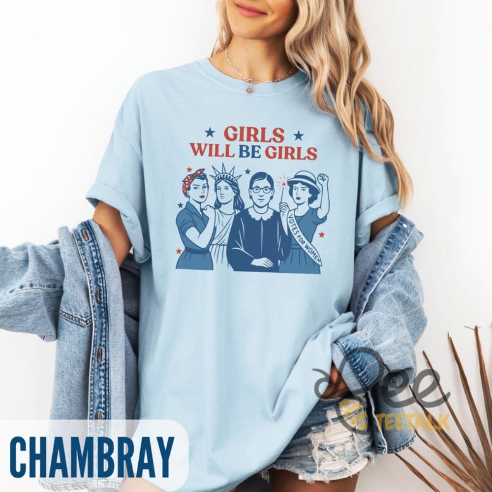 Funny Girls Will Be Girls Shirt Ruth Bader Statue Of Liberty 9 Funny Girls Will Be Girls Shirt Ruth Bader Statue of Liberty