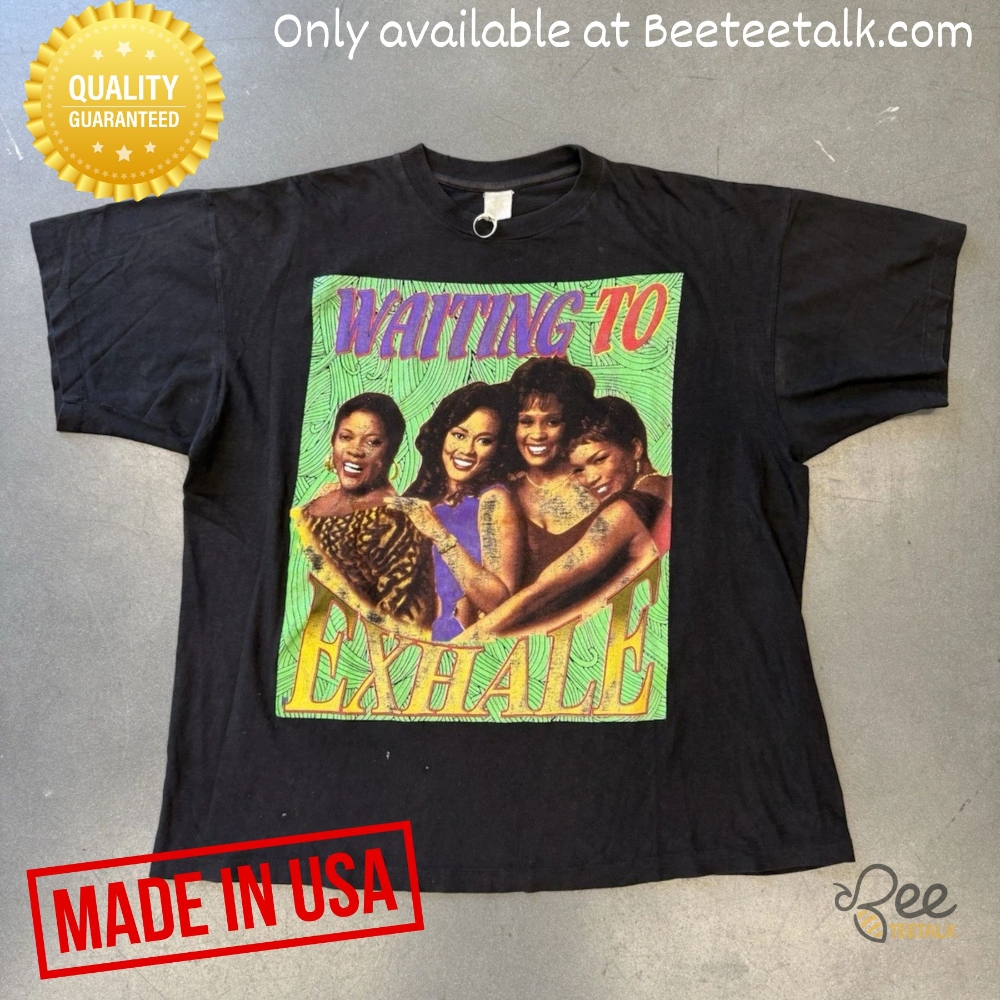 Waiting To Exhale Whitney Houston Shirt 7 Waiting To Exhale Whitney Houston Shirt
