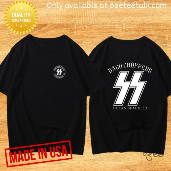 Dago choppers ocean beach ca shirt
