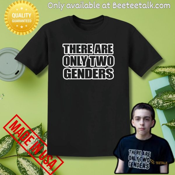 Us supreme court there are only two genders shirt
