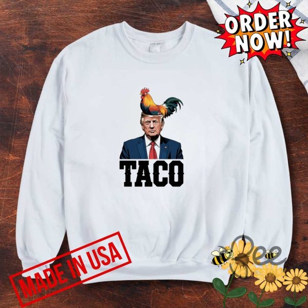 Chicken taco trump shirt