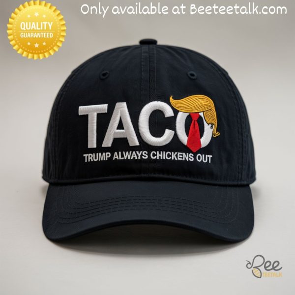 Taco tariffs trade trump always chickens out shirt