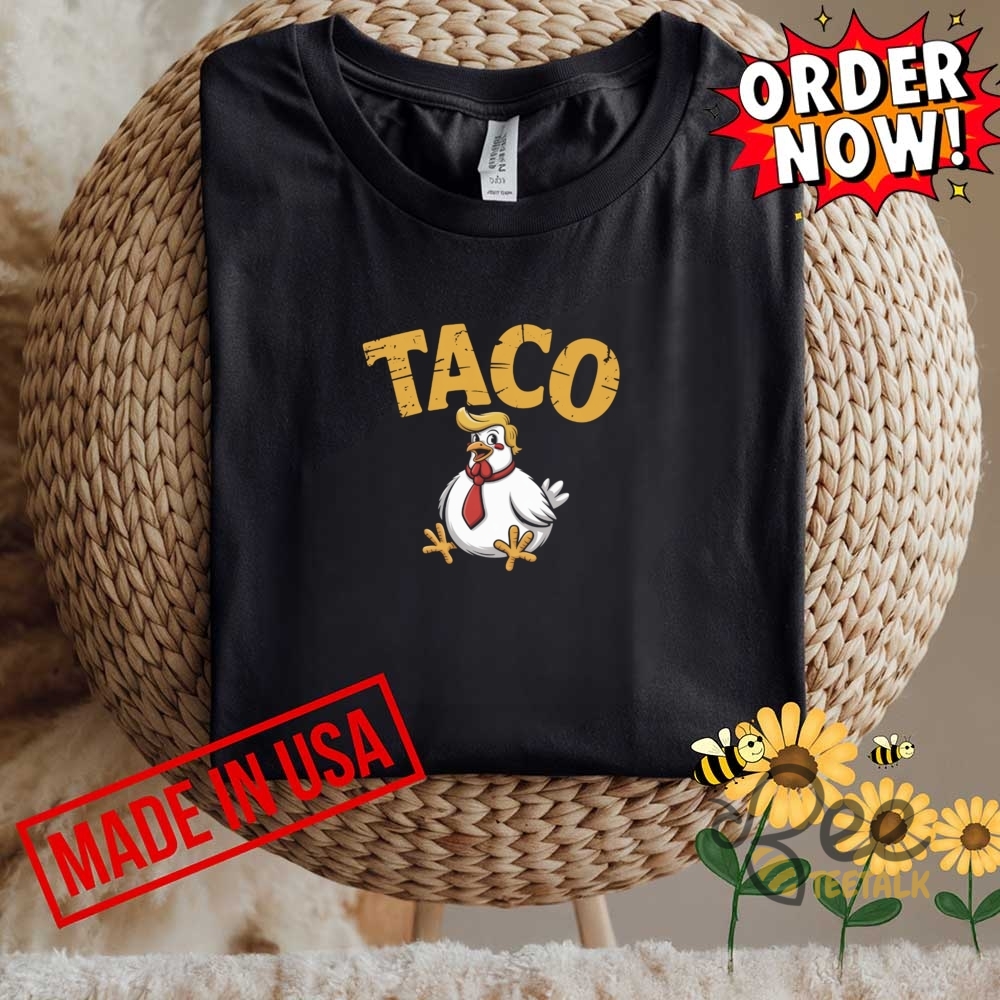 Taco Trump Funny Shirt 8 Taco Trump Funny shirt