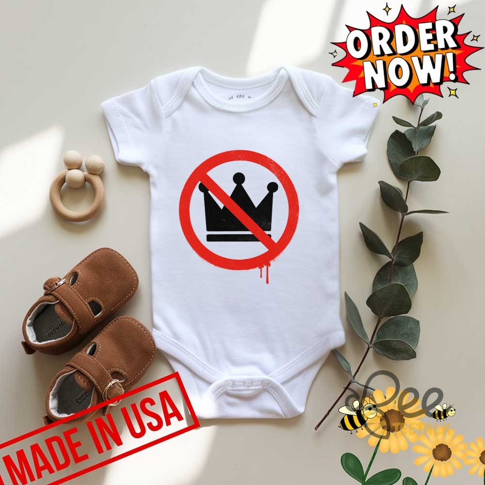 No Kings In America Shirt 11 No Kings In America Shirt