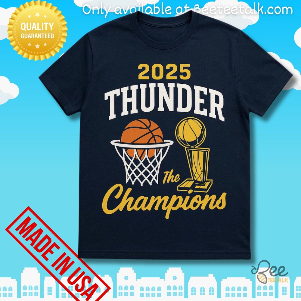Okc Thunder 2025 The Champions Basketball Shirt Okc Finals Trophy Celebration Tee 1 OKC Thunder 2025 The Champions Basketball Shirt OKC Finals Trophy Celebration Tee