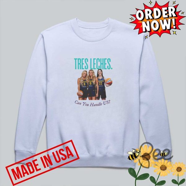Tres leches lexie hull sophie cunningham caitlin clark step sisters indiana fever shirt beeteetalk 1