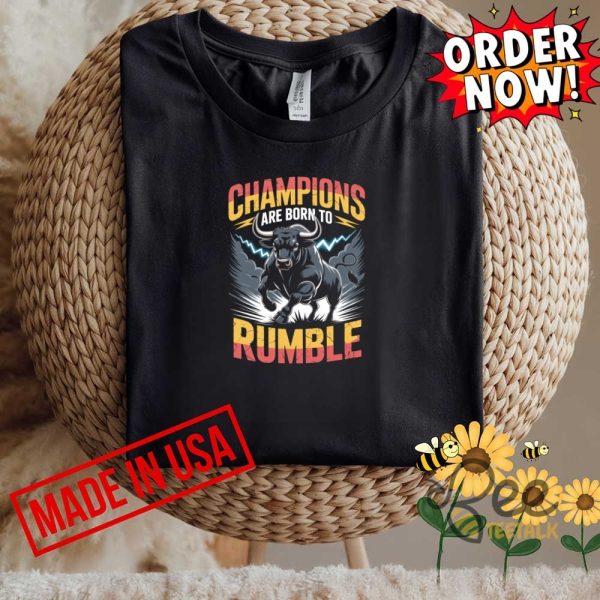 Champions are born to rumble okc 2025 shirt