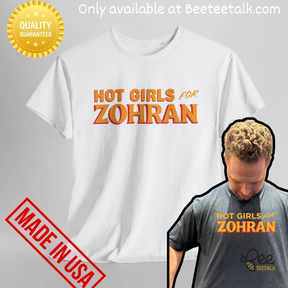 Hot Girls For Zohran Shirt Vote Zohran For Nyc 2025 Tee 19 Hot Girls for Zohran Shirt Vote Zohran for NYC 2025 Tee