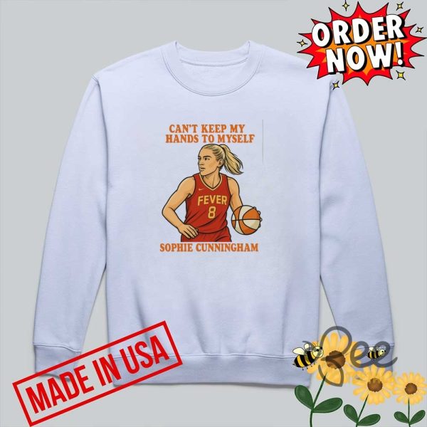 Sophie cunningham cant keep my hands to myself shirt