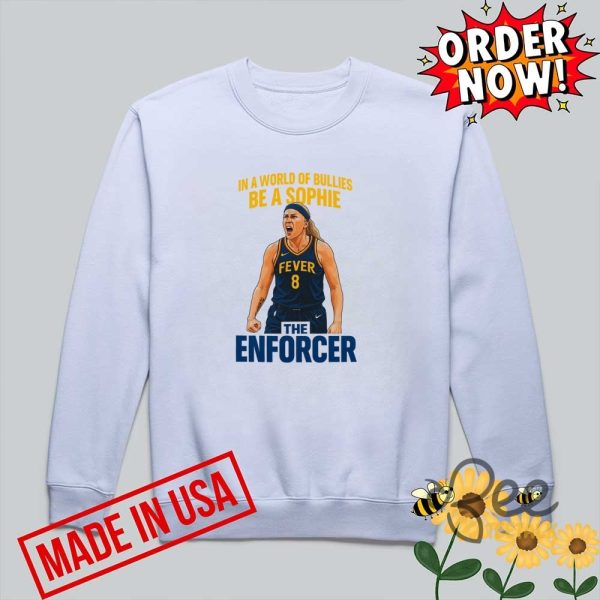 Vintage sophie cunningham in a world of bullies be a sophie the enforcer shirt new beeteetalk 1