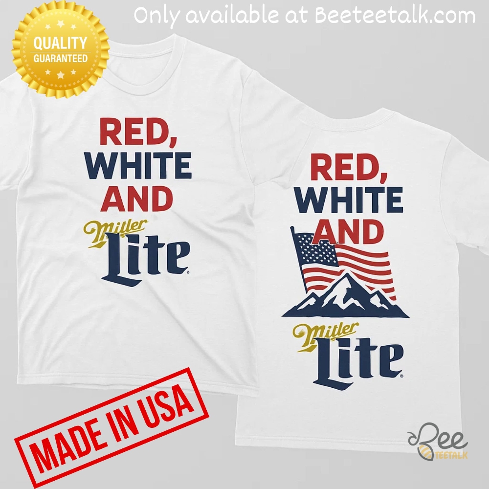 Red White And Miller Lite 4Th Of July Shirt 13 Red White and Miller Lite 4th of July Shirt