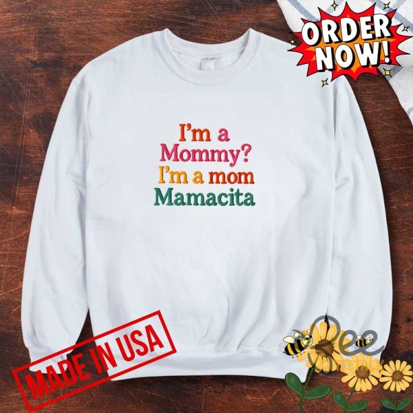 Im a mommy im a mom mamacita funny love island quote embroidered shirt